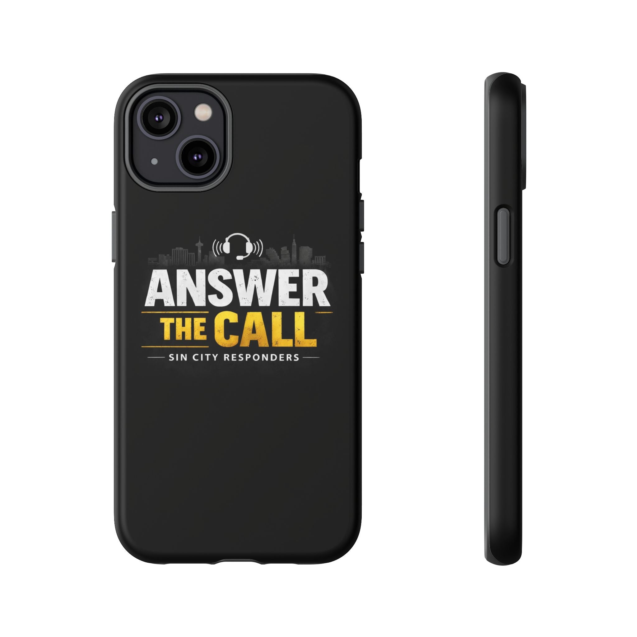 Phone Case - "Answer The Call" Sin City Responders Tough Protective Case