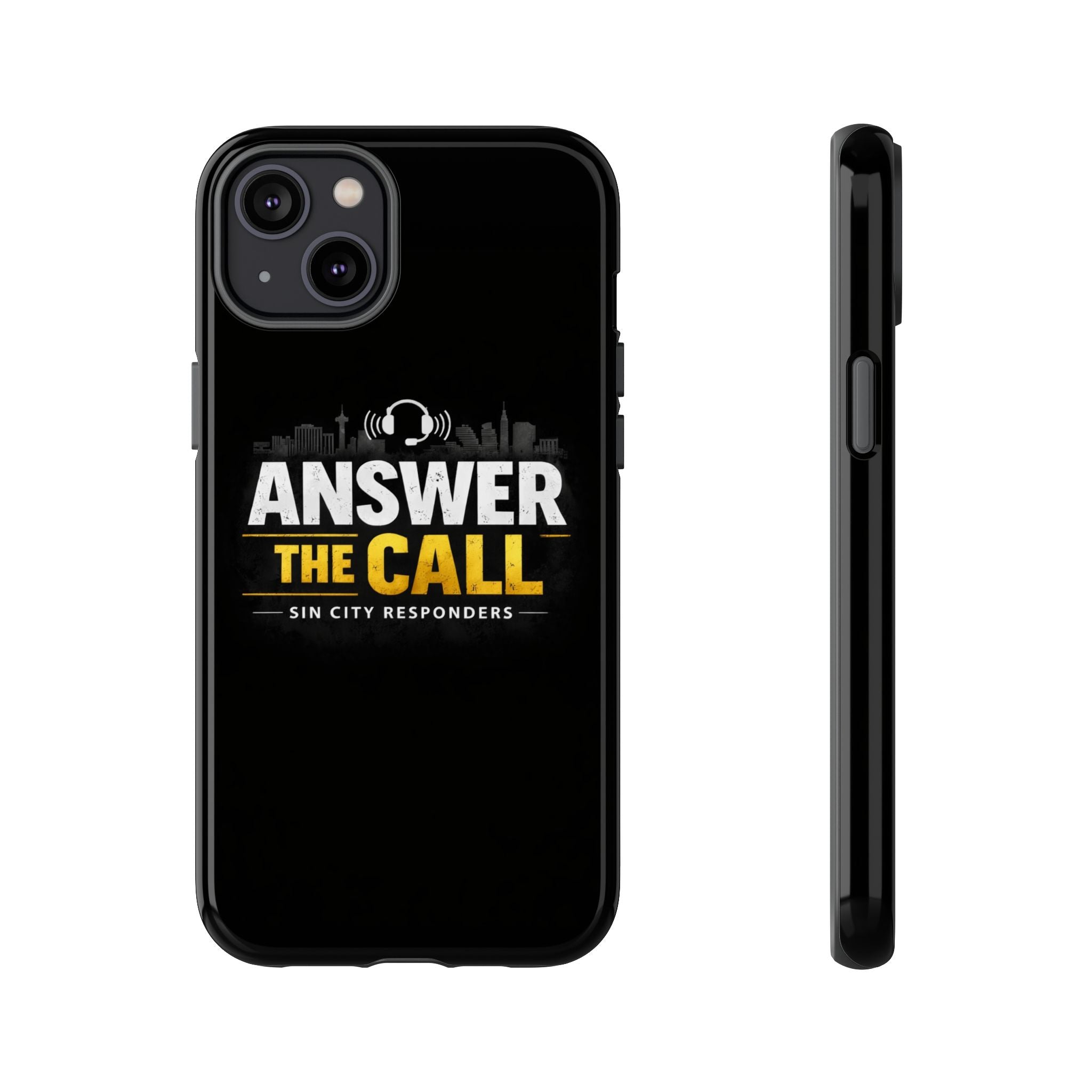 Phone Case - "Answer The Call" Sin City Responders Tough Protective Case