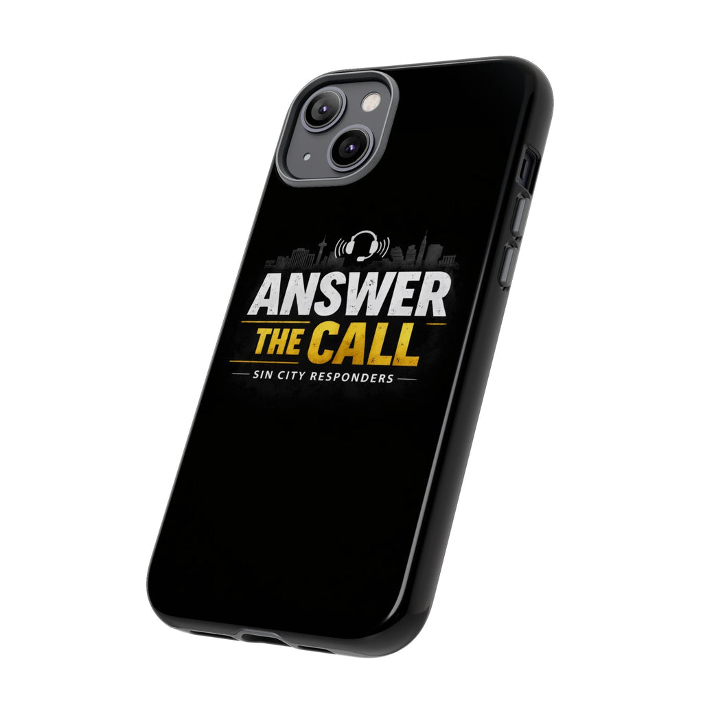 Phone Case - "Answer The Call" Sin City Responders Tough Protective Case