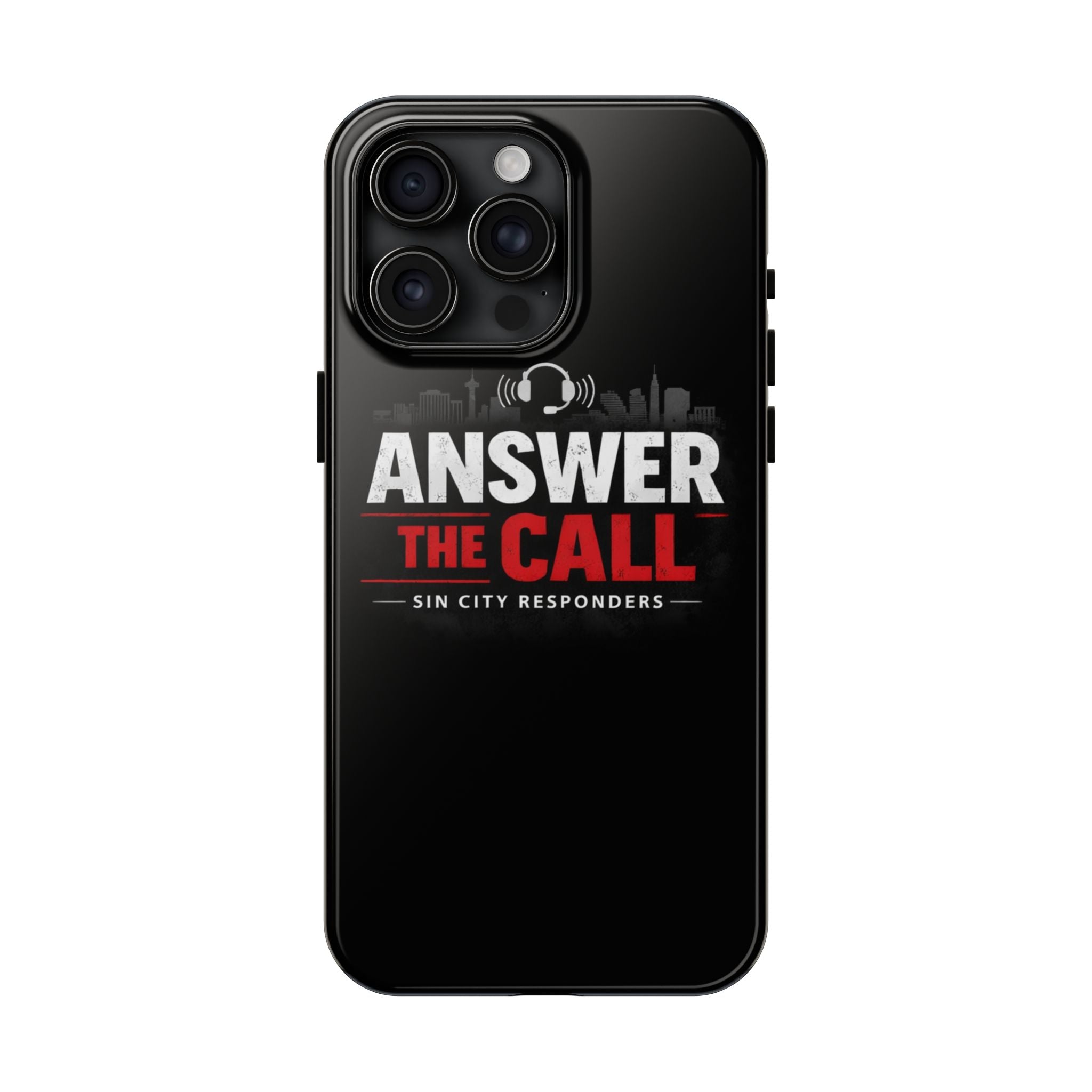 Answer The Call Tough Phone Case — Sin City Responders Protective Cover