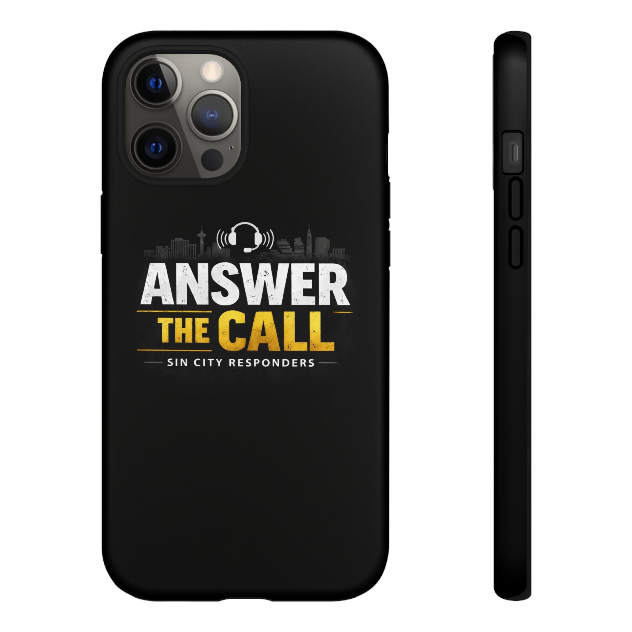 Phone Case - "Answer The Call" Sin City Responders Tough Protective Case