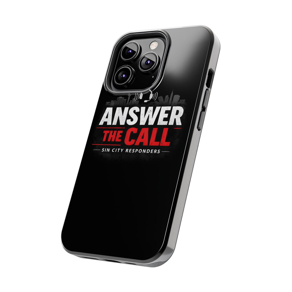 Answer The Call Tough Phone Case — Sin City Responders Protective Cover