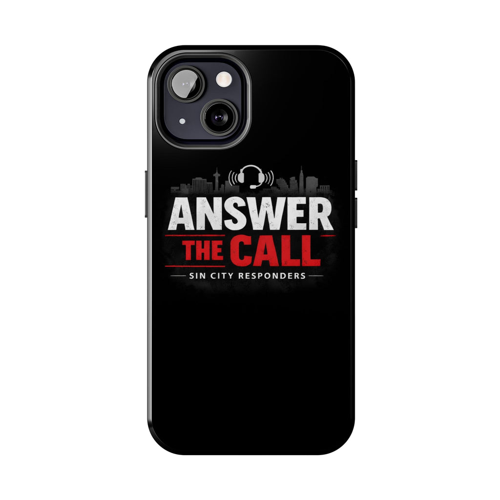 Answer The Call Tough Phone Case — Sin City Responders Protective Cover