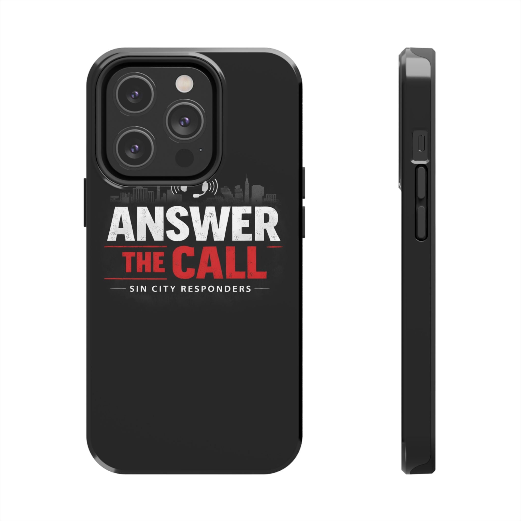 Answer The Call Tough Phone Case — Sin City Responders Protective Cover