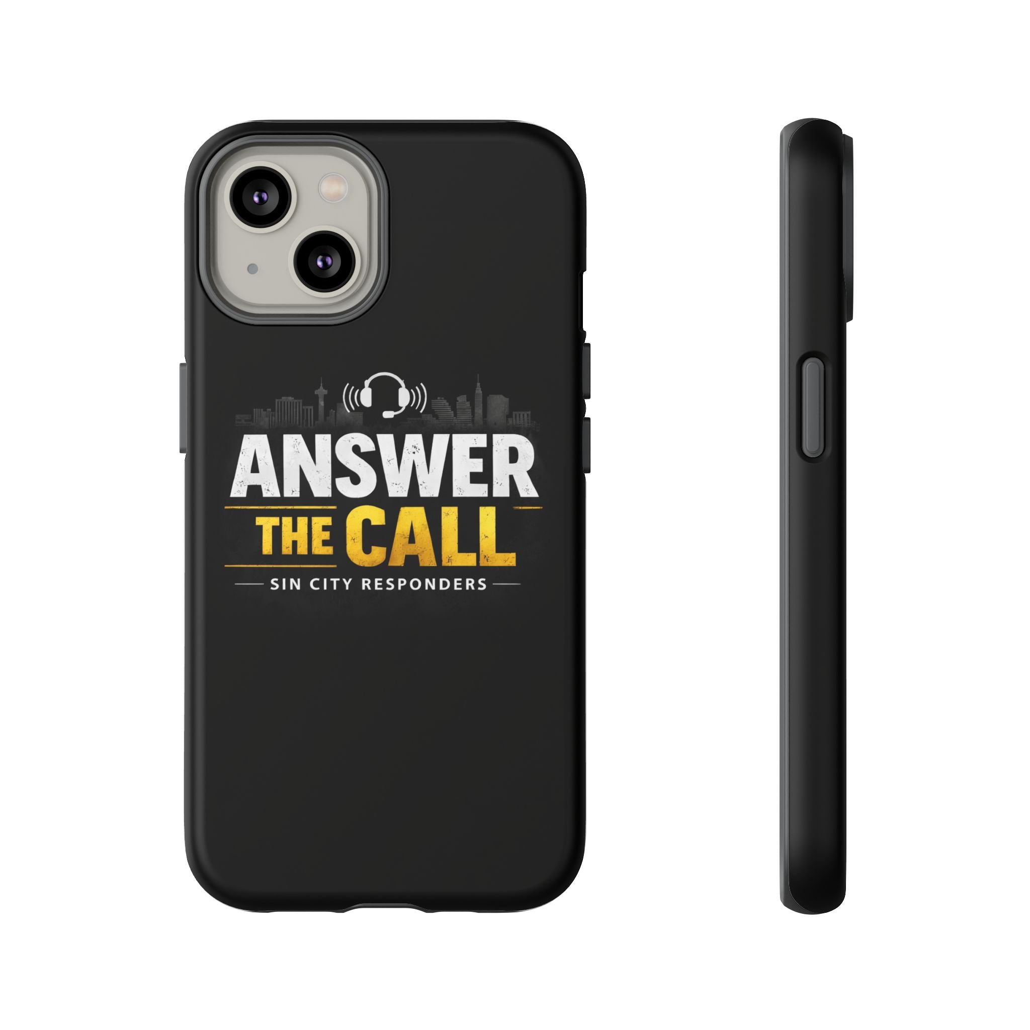 Phone Case - "Answer The Call" Sin City Responders Tough Protective Case