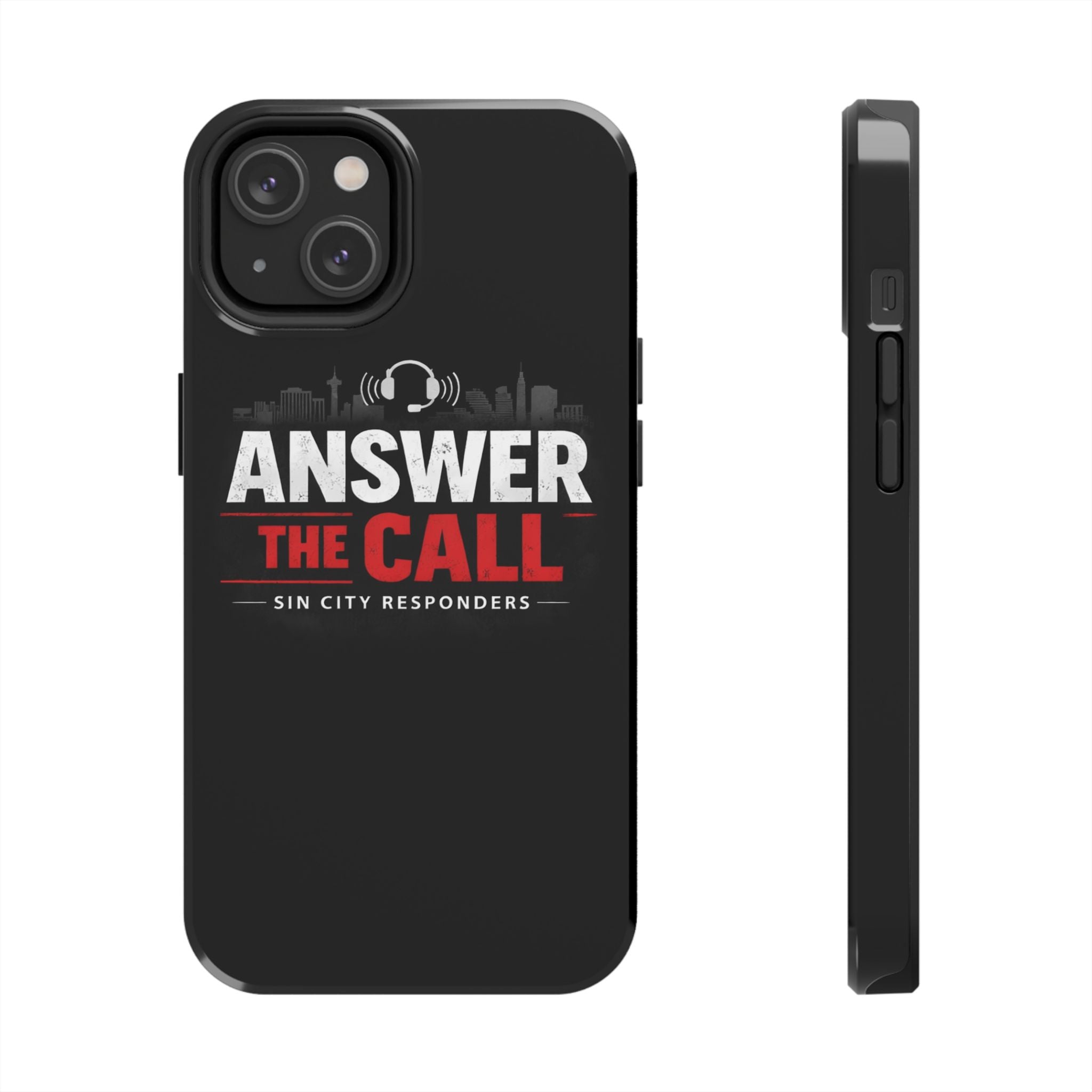 Answer The Call Tough Phone Case — Sin City Responders Protective Cover
