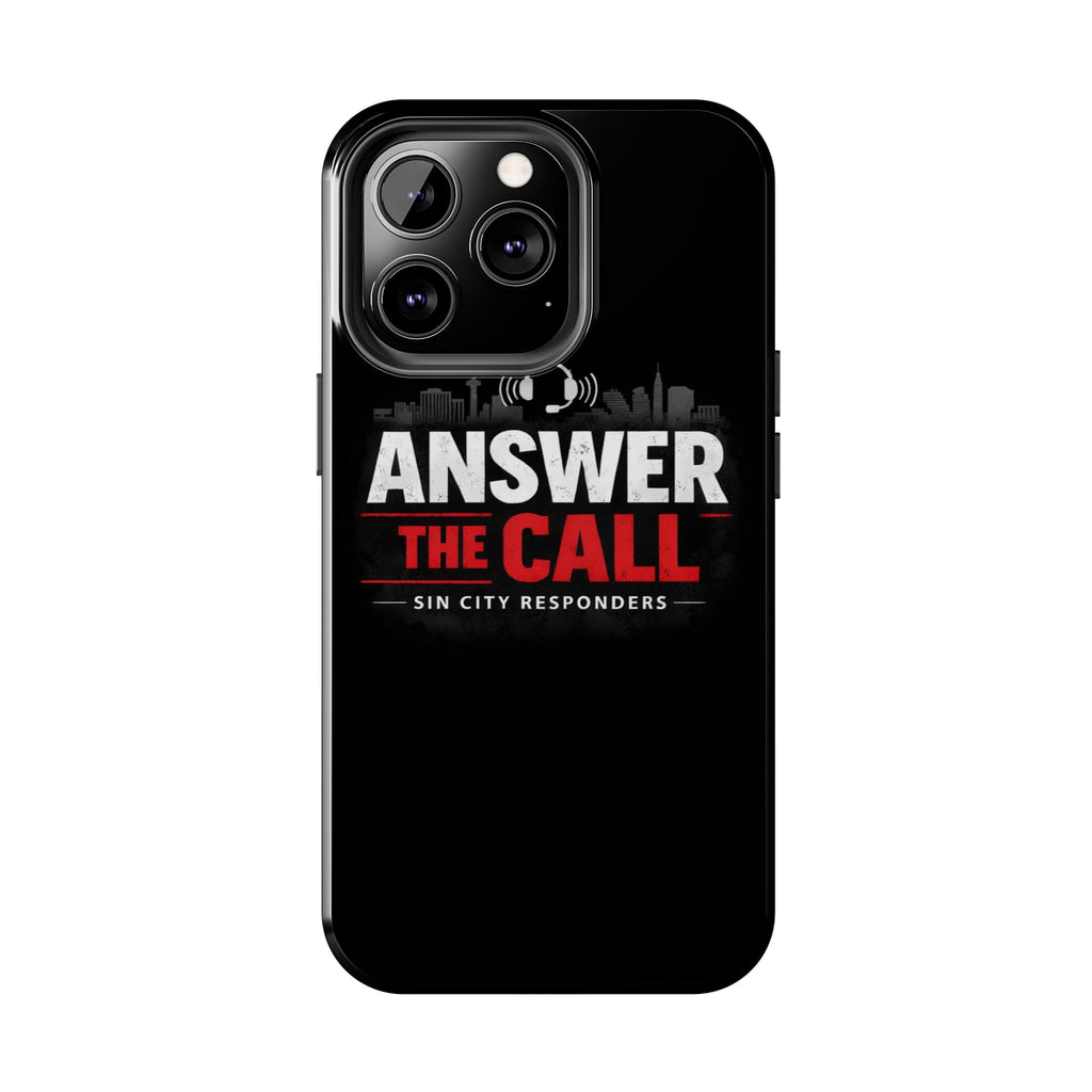 Answer The Call Tough Phone Case — Sin City Responders Protective Cover