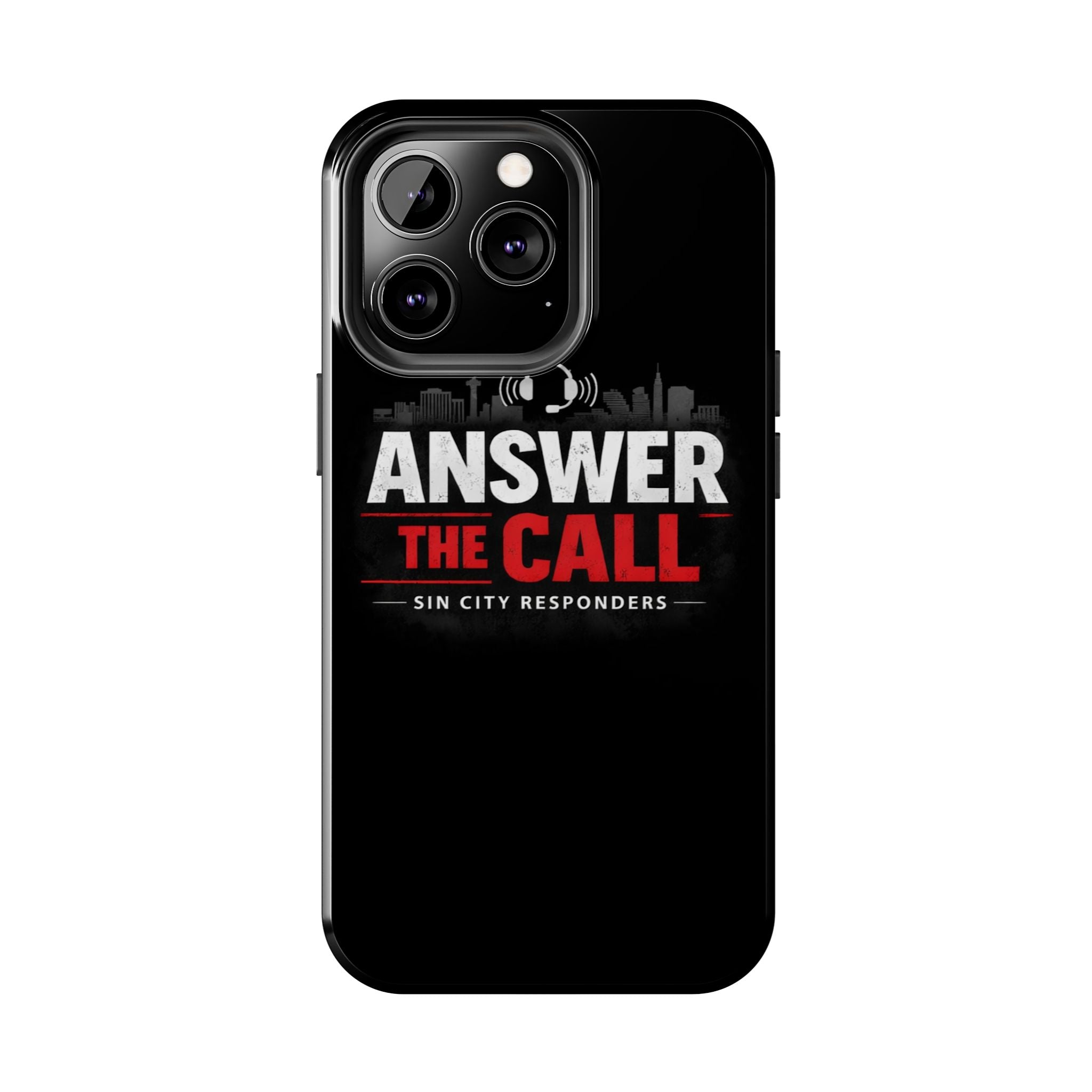 Answer The Call Tough Phone Case — Sin City Responders Protective Cover