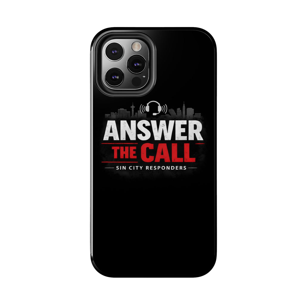 Answer The Call Tough Phone Case — Sin City Responders Protective Cover