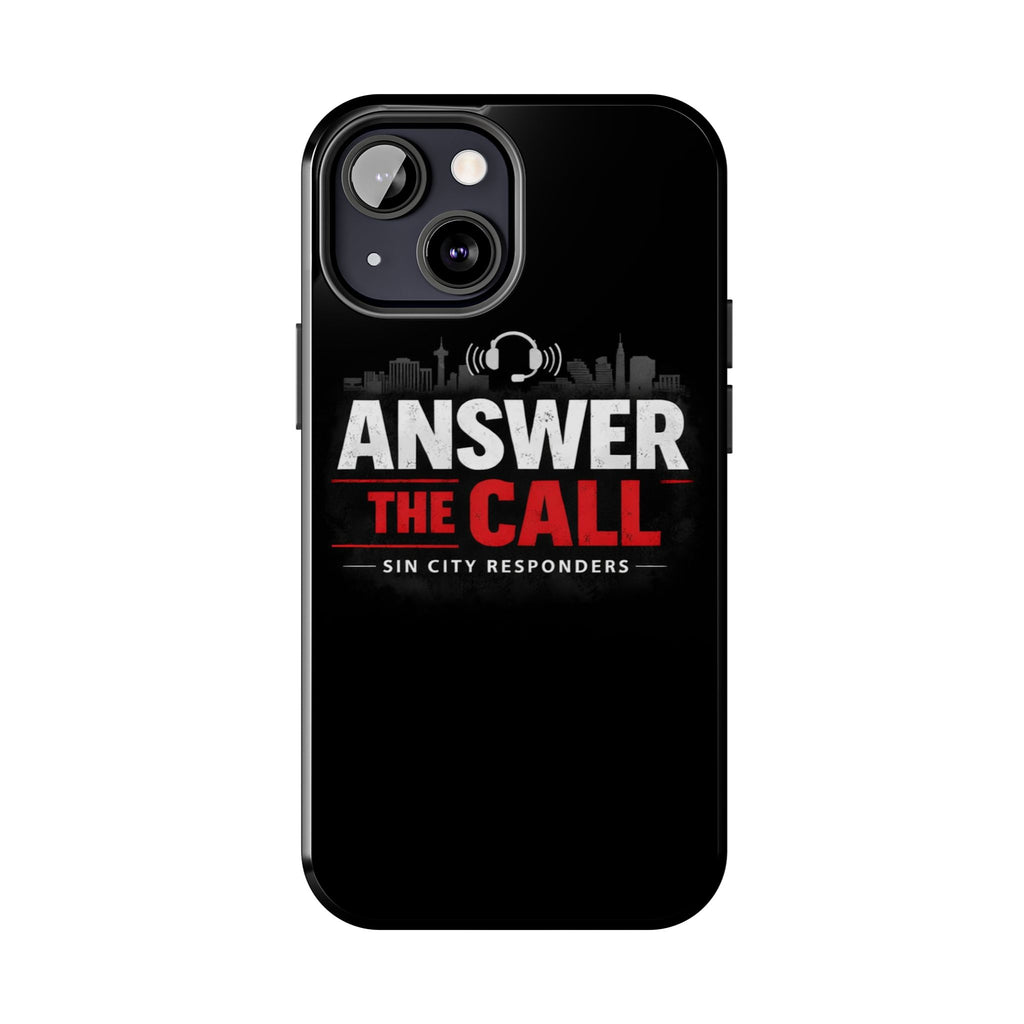 Answer The Call Tough Phone Case — Sin City Responders Protective Cover