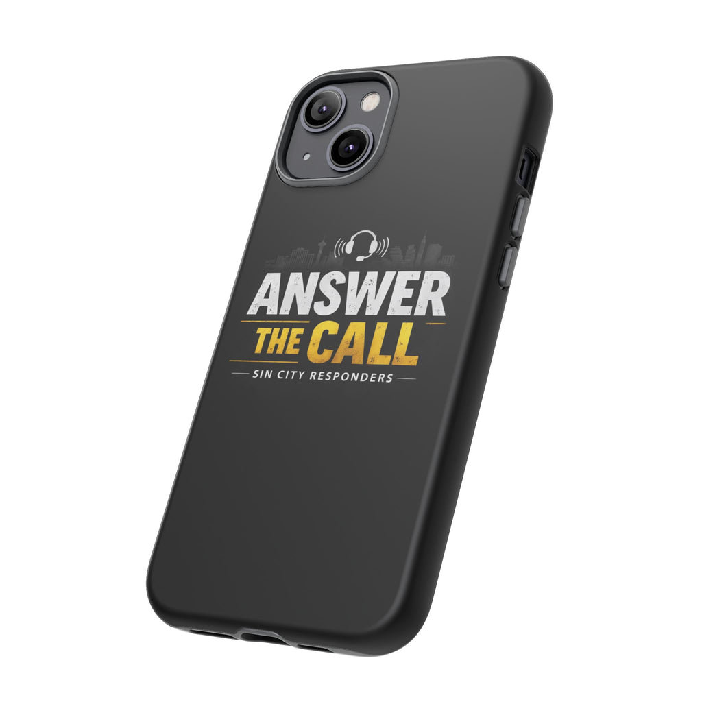 Phone Case - "Answer The Call" Sin City Responders Tough Protective Case