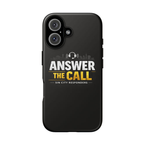 Phone Case - "Answer The Call" Sin City Responders Tough Protective Case