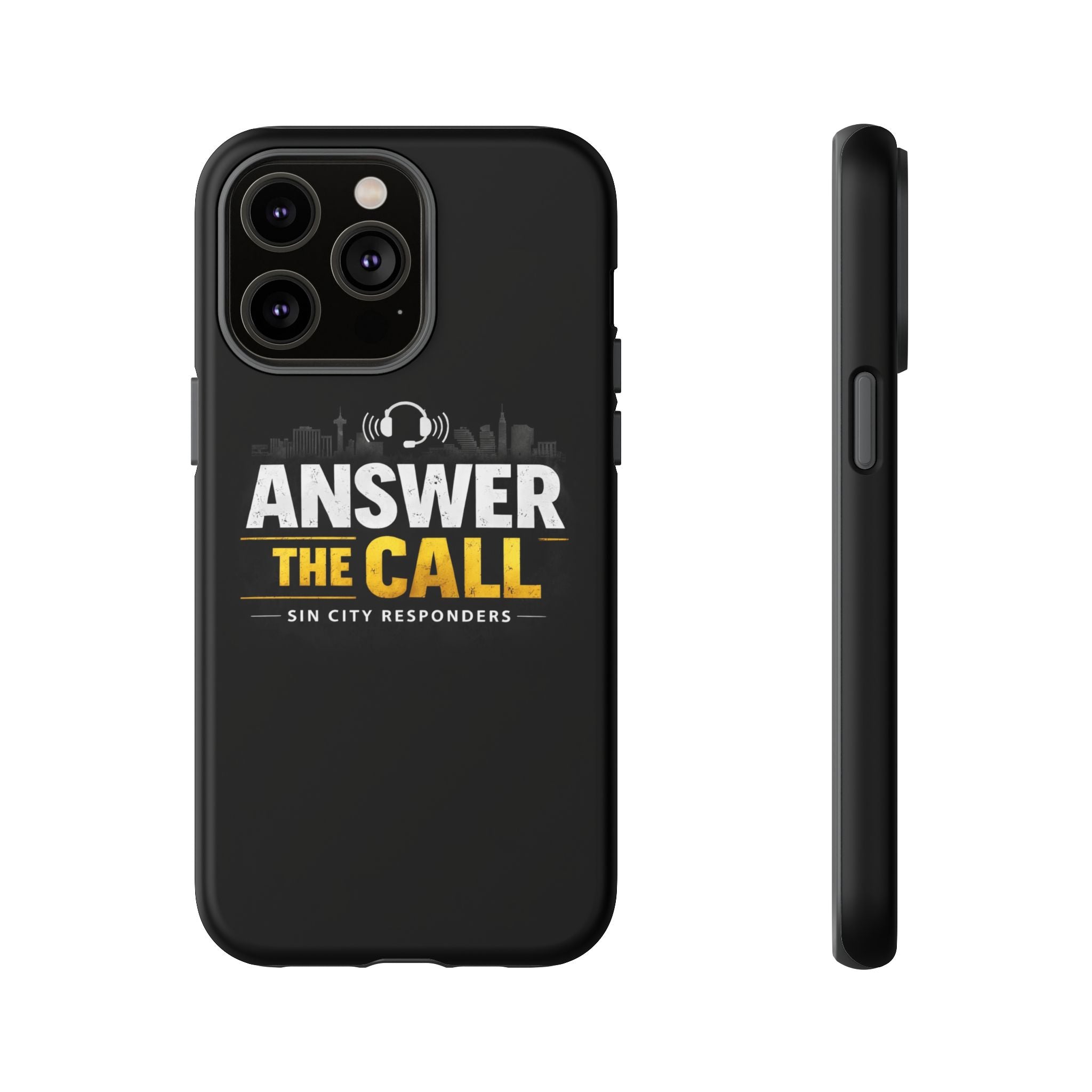 Phone Case - "Answer The Call" Sin City Responders Tough Protective Case