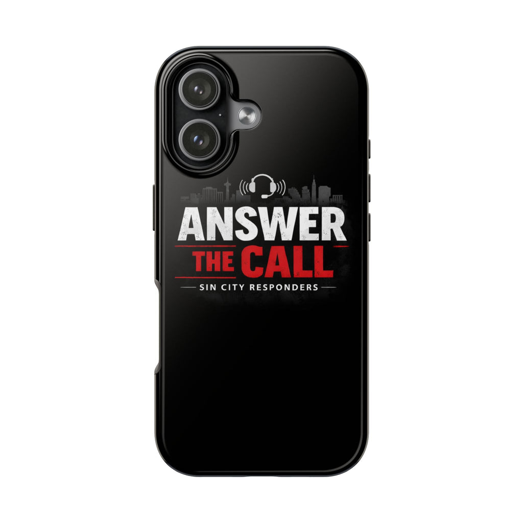 Answer The Call Tough Phone Case — Sin City Responders Protective Cover