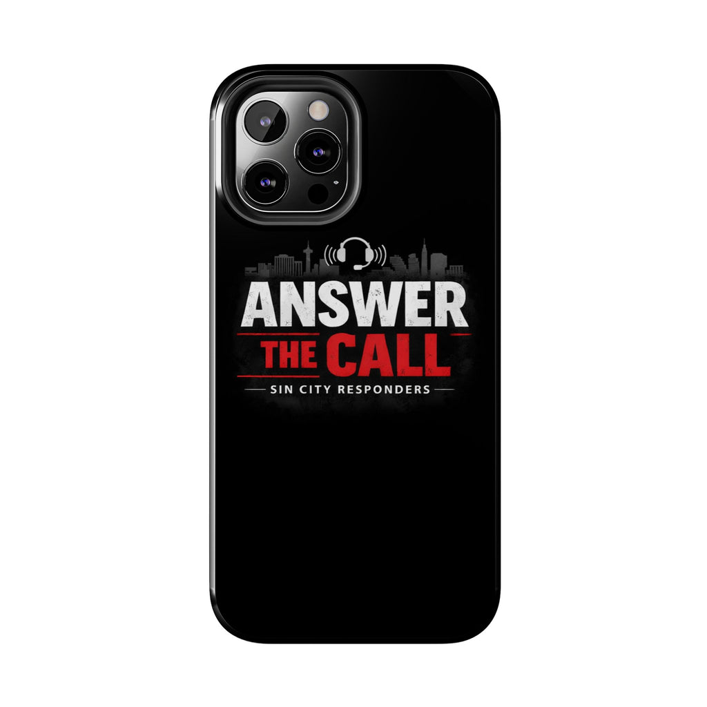 Answer The Call Tough Phone Case — Sin City Responders Protective Cover