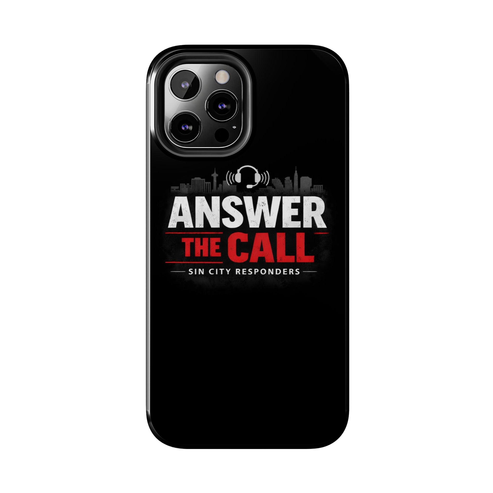 Answer The Call Tough Phone Case — Sin City Responders Protective Cover