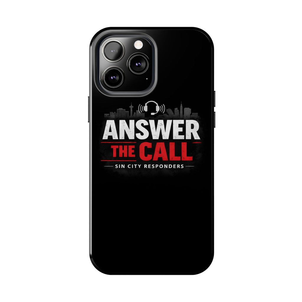 Answer The Call Tough Phone Case — Sin City Responders Protective Cover