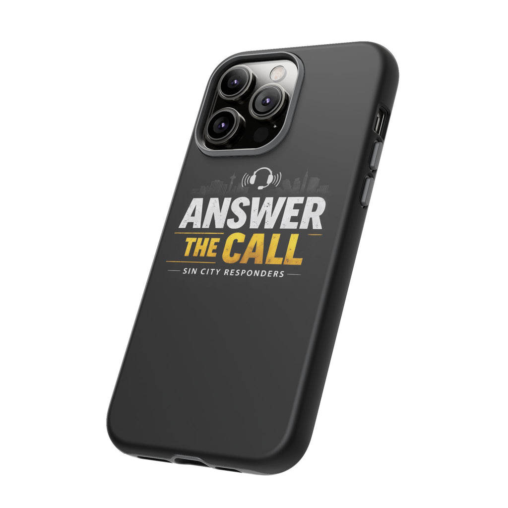 Phone Case - "Answer The Call" Sin City Responders Tough Protective Case
