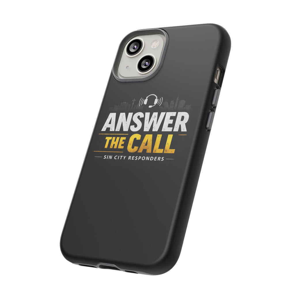 Phone Case - "Answer The Call" Sin City Responders Tough Protective Case