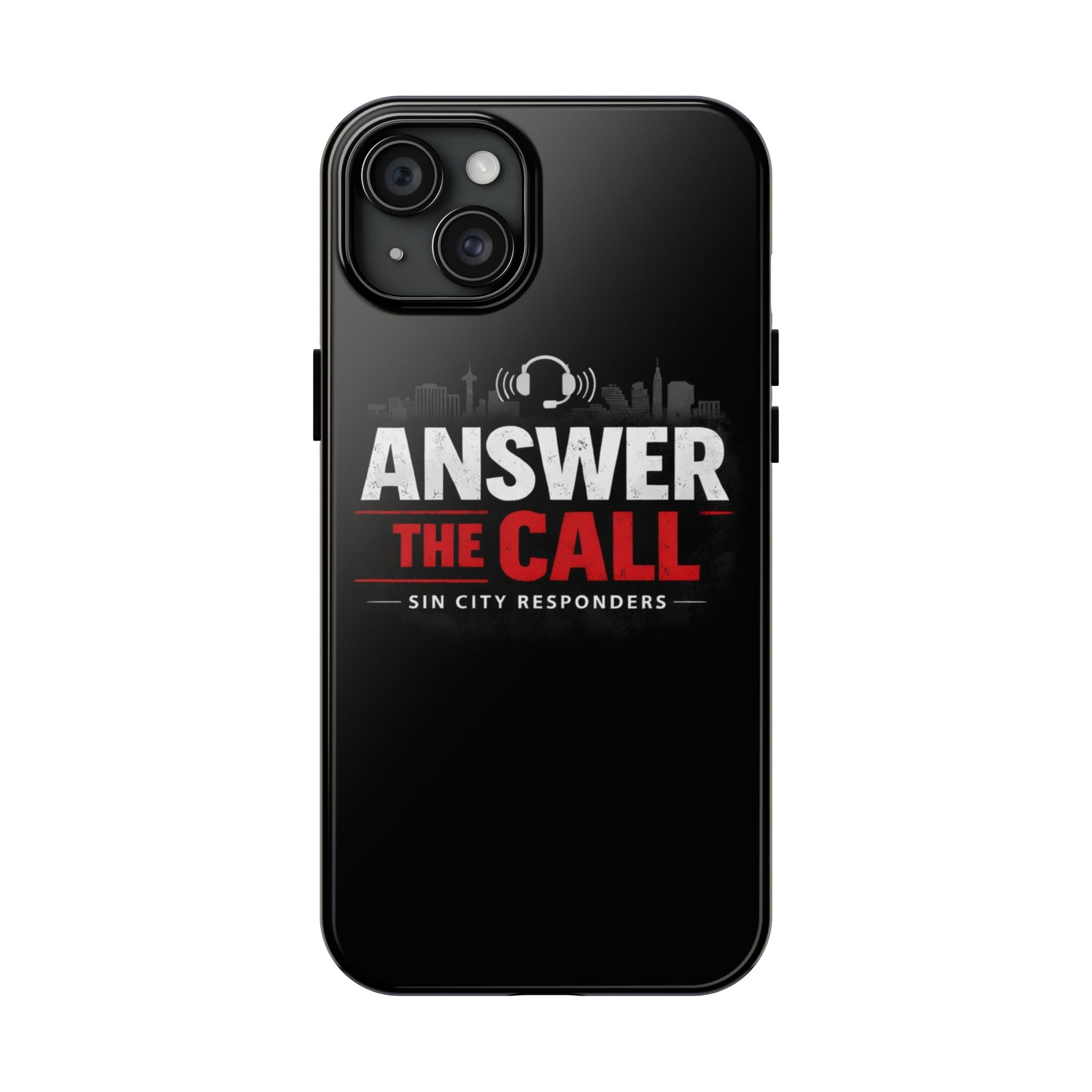 Answer The Call Tough Phone Case — Sin City Responders Protective Cover