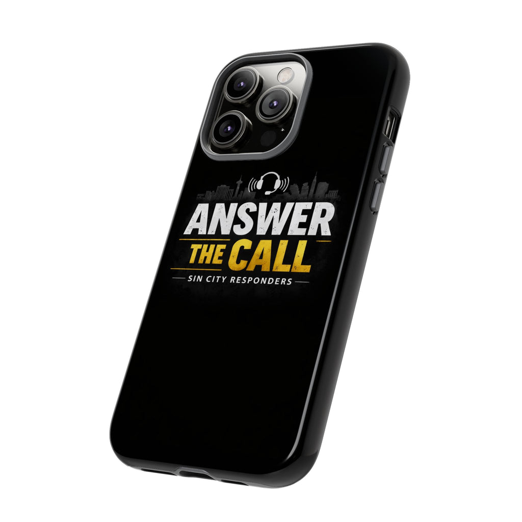Phone Case - "Answer The Call" Sin City Responders Tough Protective Case