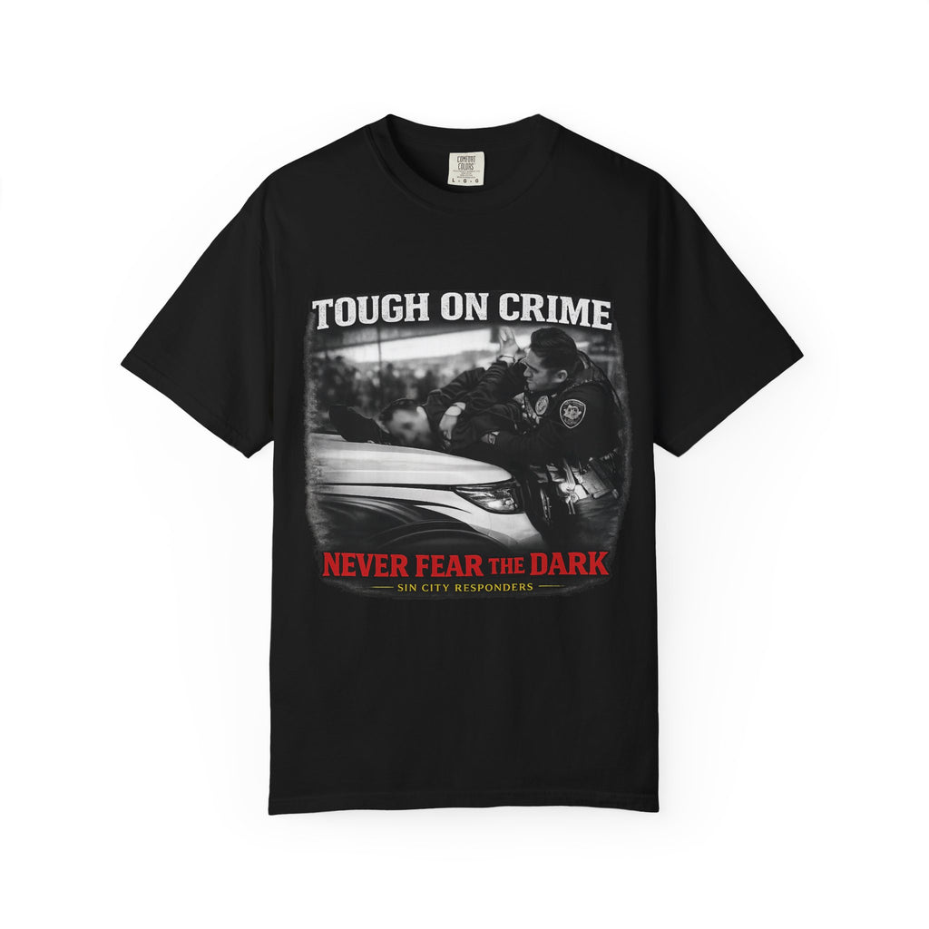 T-Shirt - "Tough on Crime / Never Fear the Dark" Sin City Responders Graphic