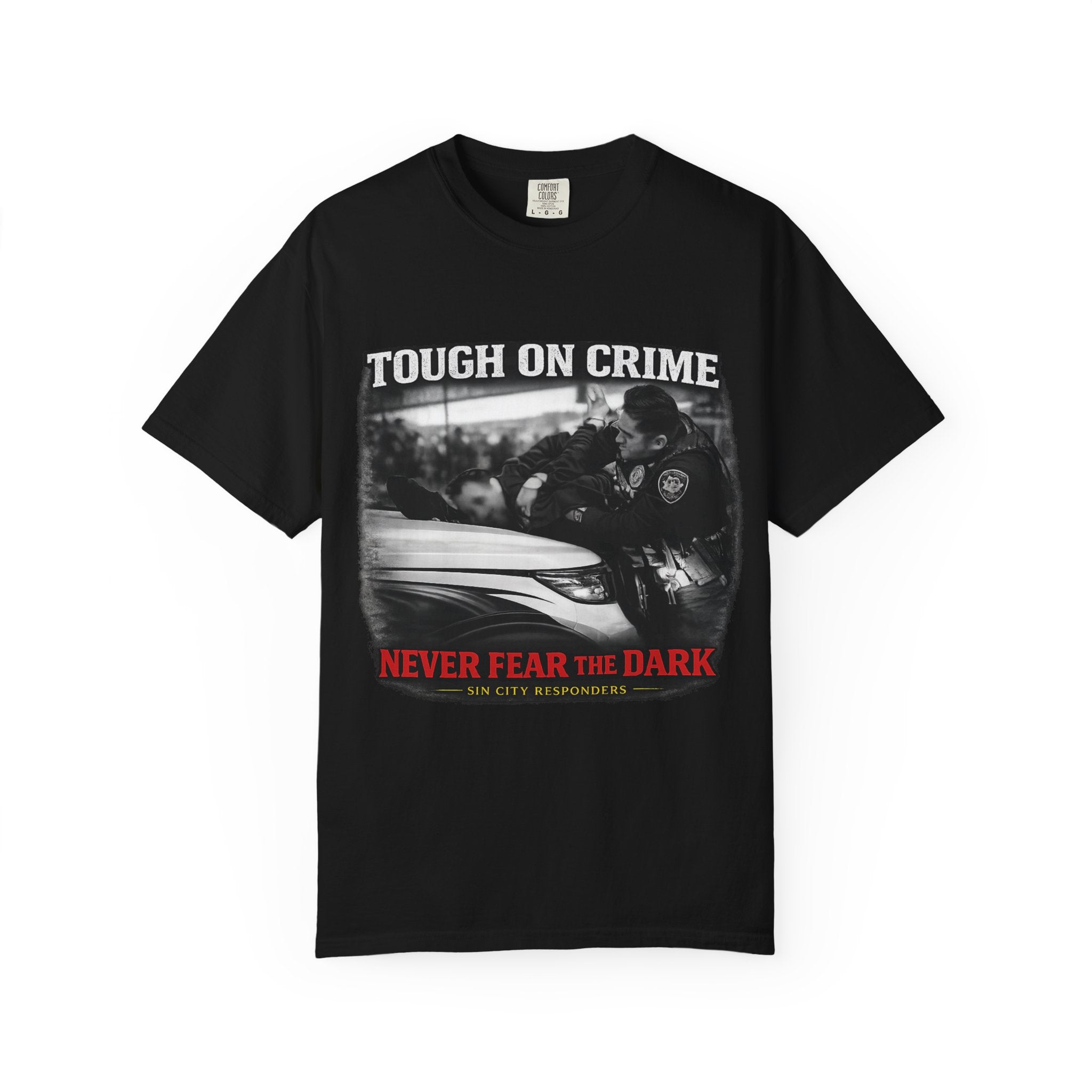 T-Shirt - "Tough on Crime / Never Fear the Dark" Sin City Responders Graphic