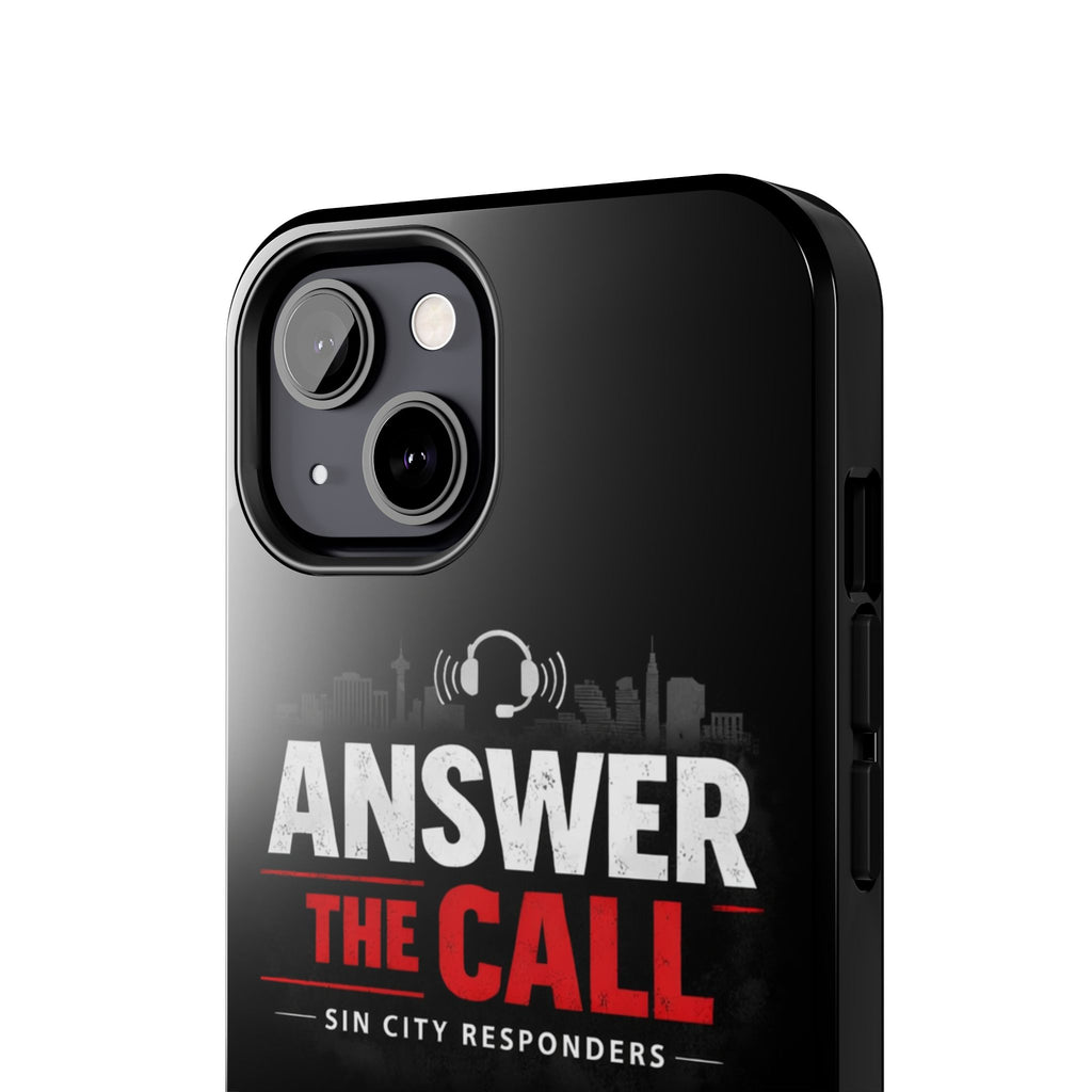 Answer The Call Tough Phone Case — Sin City Responders Protective Cover