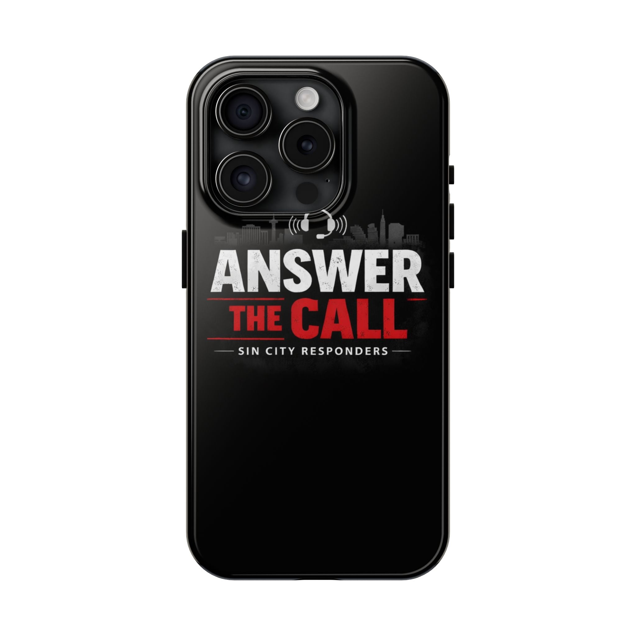 Answer The Call Tough Phone Case — Sin City Responders Protective Cover